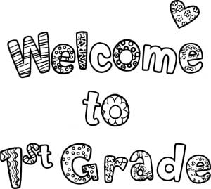 Welcome To First Grade Text Coloring Page